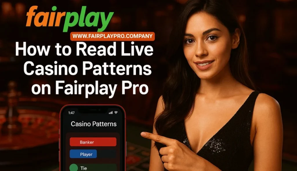 Cracking the Code: How to Analyze Live Casino Patterns on Fairplay Pro (1)